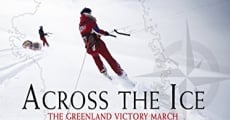 Película Across the Ice: The Greenland Victory March