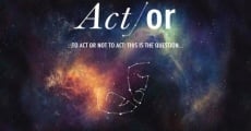 Act/Or streaming