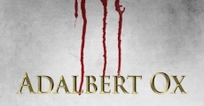 Filme completo Adalbert Ox