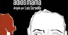 Adiós papá, adiós mamá (2010) stream