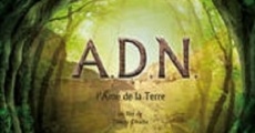 Película ADN, l'âme de la terre