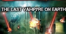 The Last Vampyre on Earth (2013)
