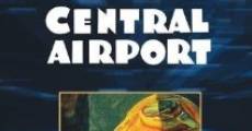 Central Airport streaming
