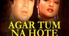 Agar Tum Na Hote film complet