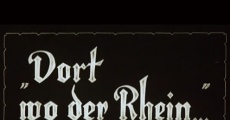 Dort wo der Rhein... film complet