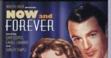 Now and Forever film complet