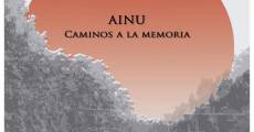 Película Ainu, caminos a la memoria