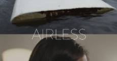 Airless streaming