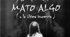 Alguien mató algo (1999)