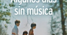 Algunos días sin música (2013) stream