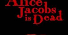 Alice Jacobs Is Dead