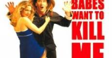 Película All Babes Want to Kill Me