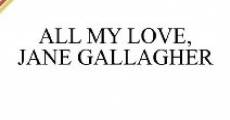 Película All My Love, Jane Gallagher