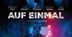 Auf Einmal (2016) stream