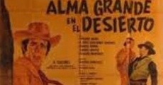 Película Alma Grande en el desierto