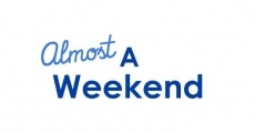 Almost a Weekend (2015)