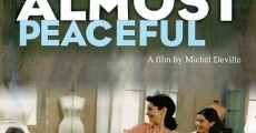 Un monde presque paisible film complet