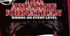 Película Amazing Johnathan: Wrong on Every Level