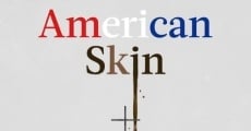 American Skin film complet