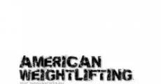 Película American Weightlifting