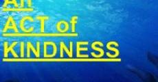 Filme completo An Act of Kindness