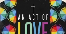 An Act of Love film complet