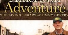 Película An American Adventure: The Living Legacy of Jimmy Gentry