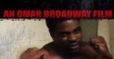 An Omar Broadway Film (2008)