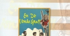 Filme completo En die Vonke Spat