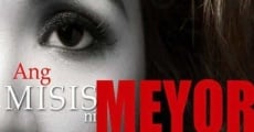 Ang misis ni meyor (2013)