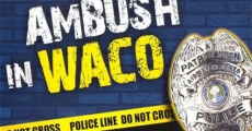 Ambush in Waco: In the Line of Duty (1993) stream