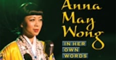 Anna May Wong: In Her Own Words (2013) stream