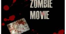 Another Zombie Movie (2013) stream