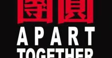 Filme completo Tuan yuan (aka Apart Together)