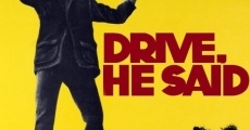 Drive, He Said streaming