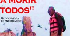 Aquí vamos a morir todos film complet