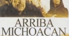 Filme completo Arriba Michoacán