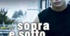 Sopra e sotto il ponte