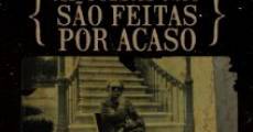 As coisas não são feitas por acaso (2013) stream