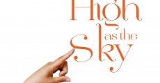 As High as the Sky (2012) stream