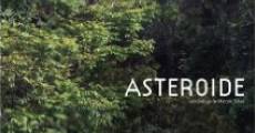 Asteroide (2014) stream