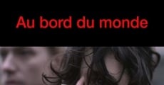 Au bord du monde (2011) stream