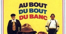 Película Au bout du bout du banc