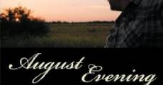 August Evening (2007) stream