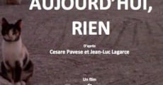 Filme completo Aujourd'hui, rien