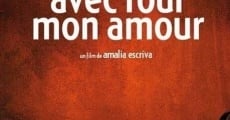 Filme completo Avec tout mon amour