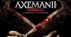 Película Axeman 2: Overkill