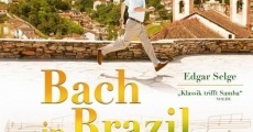 Filme completo Bach in Brazil