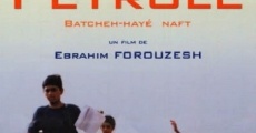 Filme completo Bacheh-Haye Naft