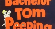 Ver película Soltero Tom Peeping